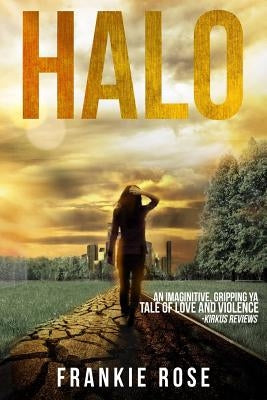 Halo by Rose, Frankie