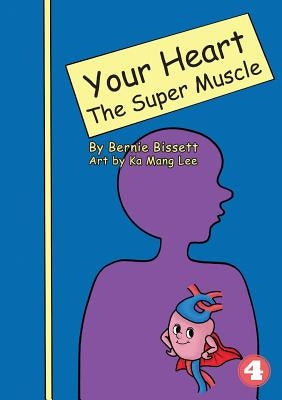 Your Heart - The Super Muscle by Bissett, Bernie
