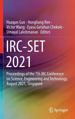Irc-Set 2021: Proceedings of the 7th IRC Conference on Science, Engineering and Technology, August 2021, Singapore by Guo, Huaqun