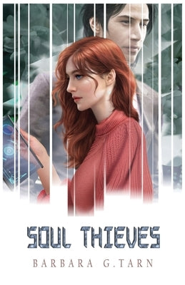 Soul Thieves by G. Tarn, Barbara
