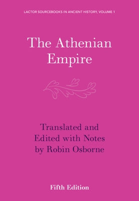 The Athenian Empire by Osborne, Robin
