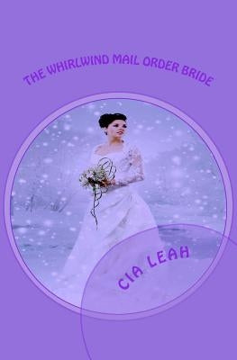The Whirlwind Mail Order Bride by Dunson, E. M.
