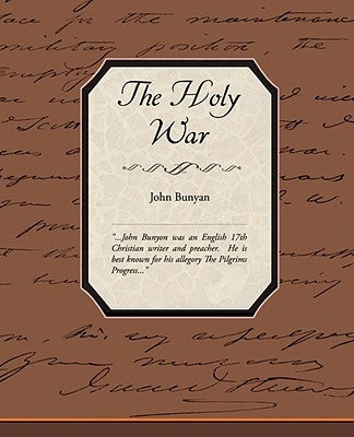 The Holy War by Bunyan, John