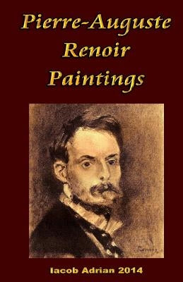 Pierre-Auguste Renoir Paintings by Adrian, Iacob