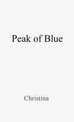 Peak of Blue by Ficociello, Christina