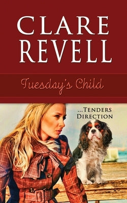 Tuesday's Child, Volume 2 by Revell, Clare