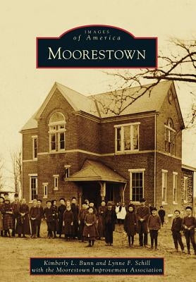 Moorestown by Bunn, Kimberly L.