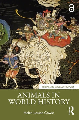 Animals in World History by Cowie, Helen Louise