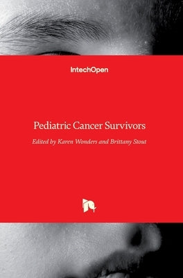 Pediatric Cancer Survivors by Wonders, Karen
