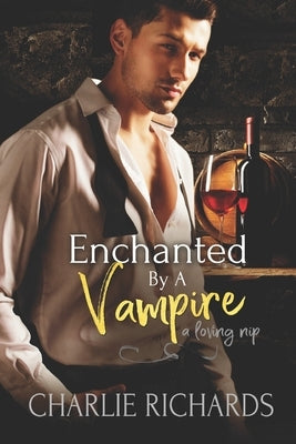 Enchanted by a Vampire by Richards, Charlie