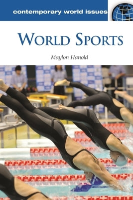 World Sports: A Reference Handbook by Hanold, Maylon