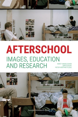 Afterschool: Images, Education and Research by Vansieleghem, Nancy