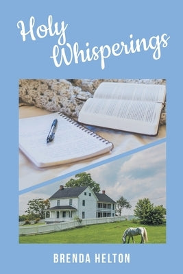 Holy Whisperings by Helton, Brenda