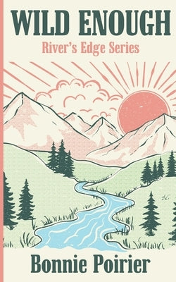 Wild Enough by Poirier, Bonnie