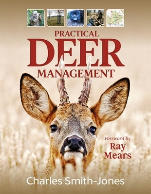 Practical Deer Management by Smith-Jones, Charles