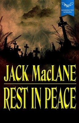 Rest in Peace by McClane, Jack