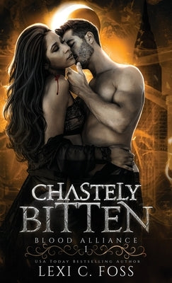 Chastely Bitten by Foss, Lexi C.