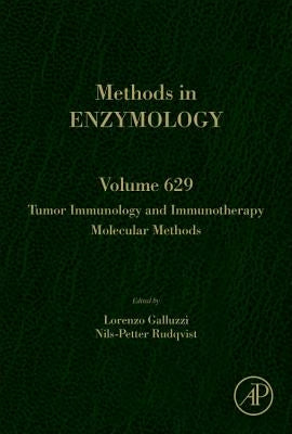 Tumor Immunology and Immunotherapy - Molecular Methods: Volume 629 by Galluzzi, Lorenzo