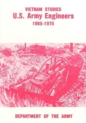 U.S. Army Engineers 1965-1970 by Department of the Army