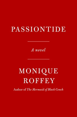 Passiontide by Roffey, Monique