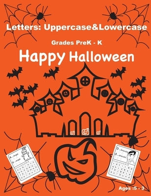 Letters: Uppercase&Lowercase.Happy Halloween Alphabet book for kids (3-5)years old: Happy Halloween Activity Book for Kids: A F by Shaalan, Azza