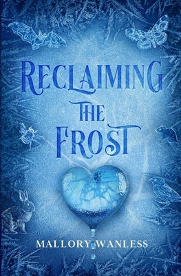 Reclaiming the Frost by Wanless, Mallory