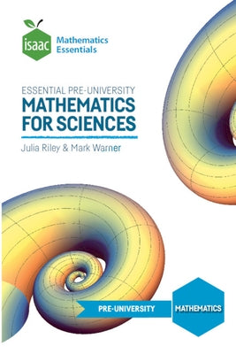 Essential Pre-University Mathematics for Sciences by Riley, Julia