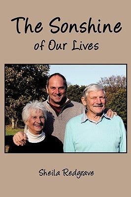 The Sonshine of Our Lives by Redgrave, Sheila