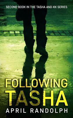 Following Tasha by Randolph, April