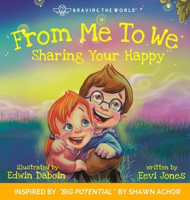 From Me To We: Sharing Your Happy by Jones, Eevi