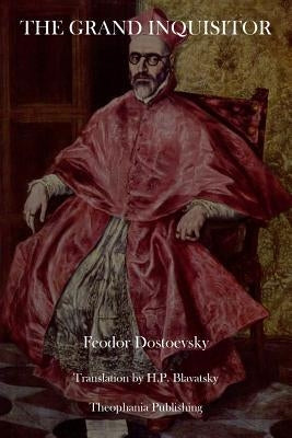 The Grand Inquisitor by Blavatsky, H. P.