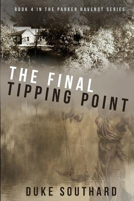 The Final Tipping Point by Southard, Duke