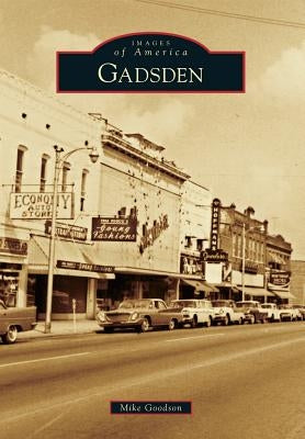 Gadsden by Goodson, Mike