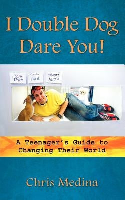 I Double Dog Dare You! by Medina, Chris
