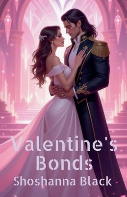 Valentine's Bonds by Black, Shoshanna