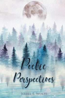 Poetic Perspectives by Wolfe, Jerrel E.