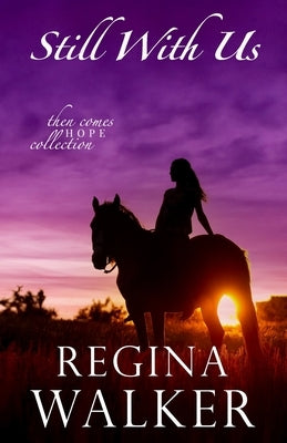 Still With Us by Walker, Regina