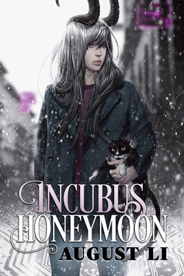 Incubus Honeymoon: Volume 1 by Li, August