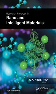 Research Progress in Nano and Intelligent Materials by Haghi, A. K.