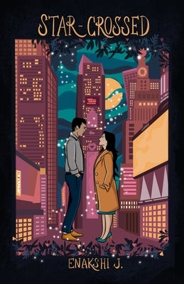Star-Crossed by J, Enakshi