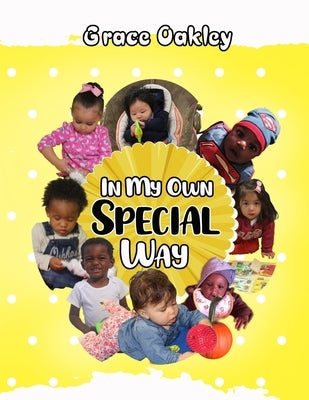 In My Own Special Way by Oakley, Grace