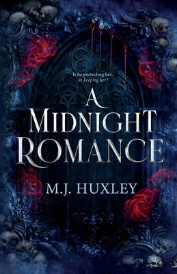 A Midnight Romance by Huxley, M. J.