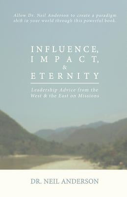 Influence, Impact & Eternity by Anderson, Neil