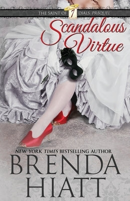 Scandalous Virtue by Hiatt, Brenda