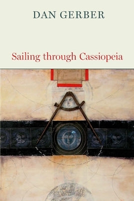 Sailing through Cassiopeia by Gerber, Dan