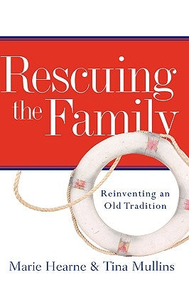 Rescuing the Family by Mullins, Tina