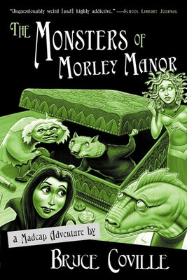 The Monsters of Morley Manor by Coville, Bruce