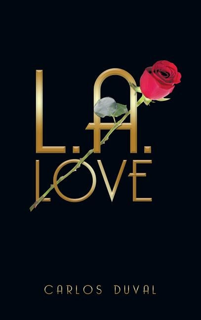 L.A.Love: Liam's Story by Duval, Carlos