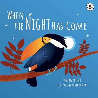 When the Night Has Come by Sheimo, Matthew