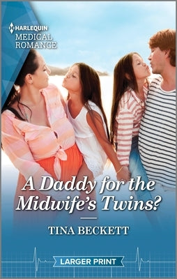 A Daddy for the Midwife's Twins? by Beckett, Tina